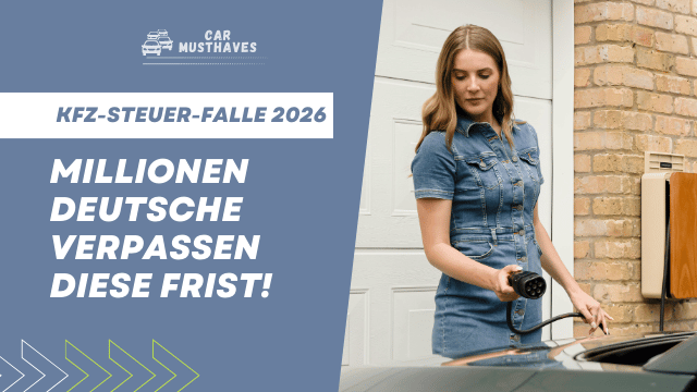 Kfz-Steuer-Falle 2026: Millionen Deutsche verpassen diese Frist